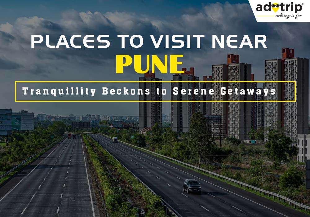 Places to Visit Near Pune